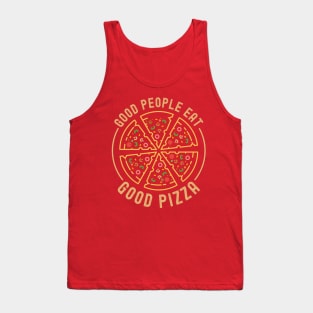 Minimalist and Classy GOOD PEOPLE EAT GOOD PIZZA Line Art Pizza Lover Funny Pizza Foodie Quote Tank Top